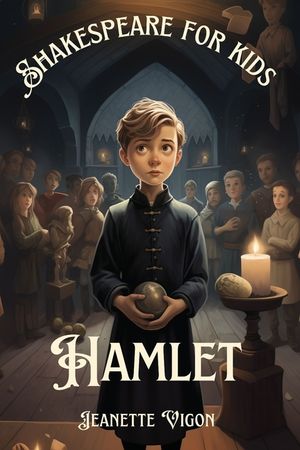 Hamlet Shakespeare for kids: Shakespeare in a language kids will understand and love image number 0
