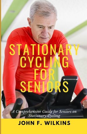 Stationary Cycling For Seniors: A Comprehensive Guide for Seniors on Stationary Cycling image number 0