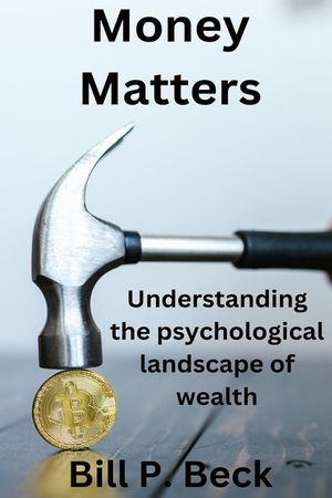 Money matters: Understanding the psychological landscape of wealth image number 0