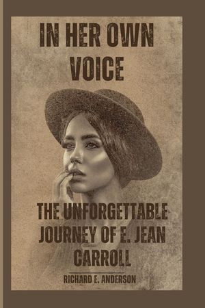 In Her Own Voice: The Unforgettable Journey of E. Jean Carroll image number 0