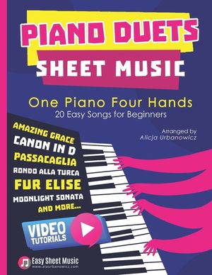 Piano Duets Sheet Music: Masterpieces & Hits Collection 20 Easy Songs for Beginners & Early Intermediates I Enjoy Amazing Grace, Canon in D, Pa image number 0