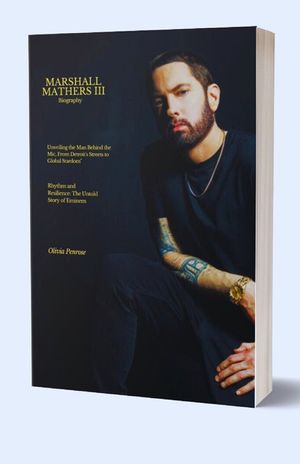 The Unveiling Of Eminem, Marshall Mathers III: Unveiling The Life Of The Best Rapper In The Whole World Eminem image number 0