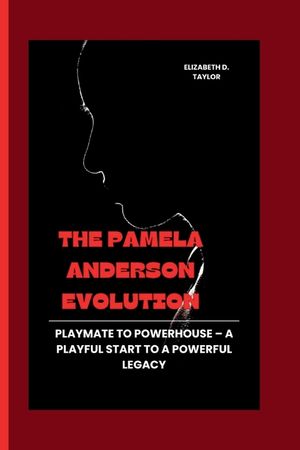 The Pamela Anderson Evolution: Playmate to Powerhouse - A Playful Start to a Powerful Legacy image number 0