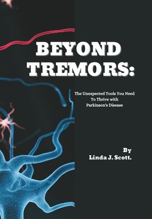 Beyond Tremors: The Unexpected Tools You Need To Thrive with Parkinson's Disease image number 0