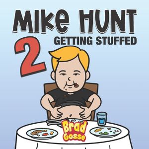 Mike Hunt 2: Getting Stuffed image number 0