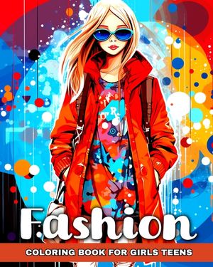 Fashion Coloring Book for Girls Teens: Trendy Designs to Color image number 0