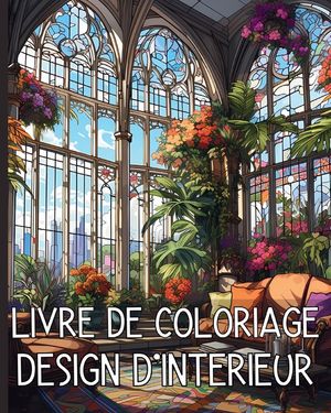 Livre de Coloriage Design D'Interieur: Belles et Confortables Sc&egrave;nes de Chambres Con&ccedil;ues pour la D&eacute;tente image number 0