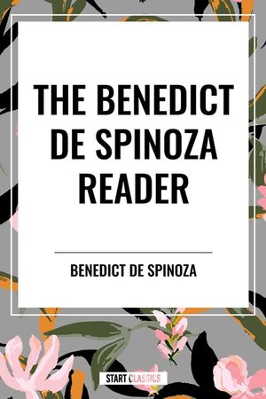 The Benedict de Spinoza Reader image number 0