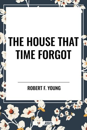 The House That Time Forgot image number 0