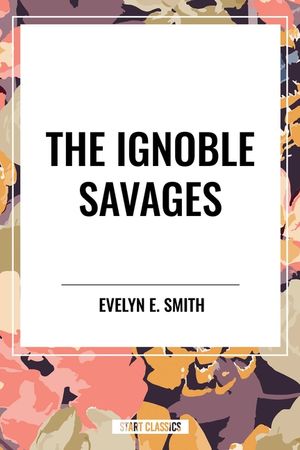 The Ignoble Savages image number 0