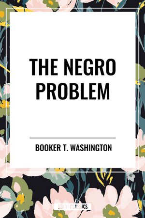The Negro Problem (an African American Heritage Book) image number 0