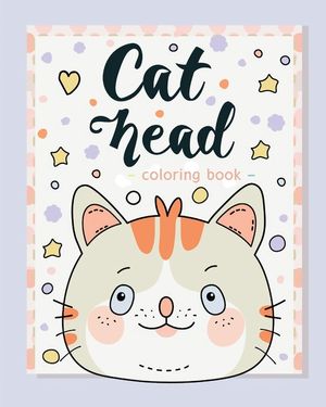 Cat Head - Coloring book for kids: Relaxing cat coloring detachable pages for boys and girls image number 0