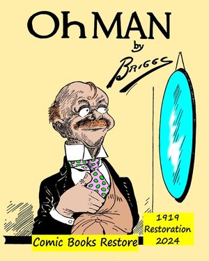 Oh Man !: 1919, restoration 2024 image number 0