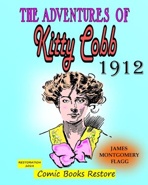The adventures of Kitty Cobb: Edition 1912, Restoration 2024 image number 0