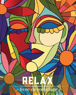 Relax - Livre de coloriage: Designs originaux pour relaxation et pour soulager le stress image number 0