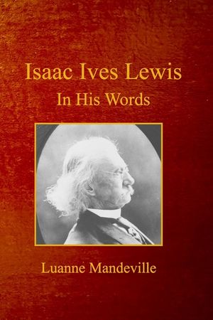 Isaac Ives Lewis: In His Words image number 0