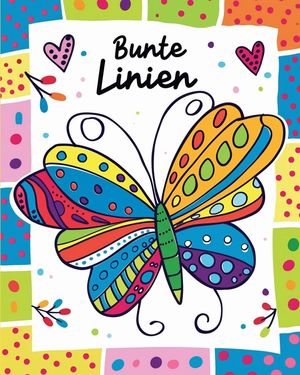Bunte Linien - Malbuch f&uuml;r Kinder: Lernen durch Linien und Farben - Entspannende Schmetterlings-Malaktivit&auml;t image number 0