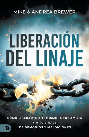 Liberaci&oacute;n Del Linaje: C&oacute;mo Liberarte A Ti Mismo, A Tu Familia Y A Tu Linaje De Demonios Y Maldiciones (Bloodline Deliverance) image number 0