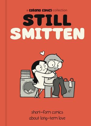 Still Smitten: Short-Form Comics about Long-Term Love image number 0