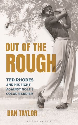 Out of the Rough: Ted Rhodes and His Fight Against Golf's Color Barrier image number 0