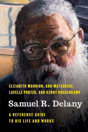 Samuel R. Delany: A Reference Guide to His Life and Works image number 0
