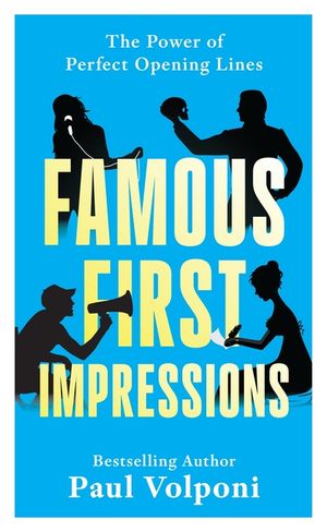 Famous First Impressions: The Power of Perfect Opening Lines image number 0