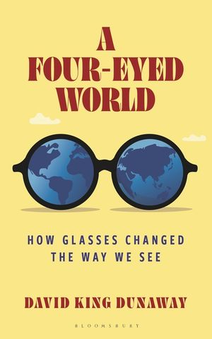A Four-Eyed World: How We See and Are Seen with Glasses image number 0