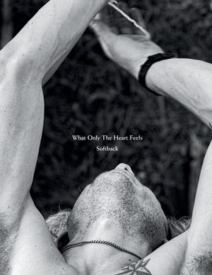 What Only The Heart Feels: Photobook by Cameron Brown image number 0