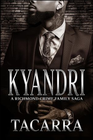 Kyandri: A Richmond Crime Family Saga image number 0