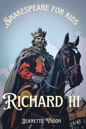 Richard III Shakespeare for kids: Shakespeare in a language children will understand and love image number 0