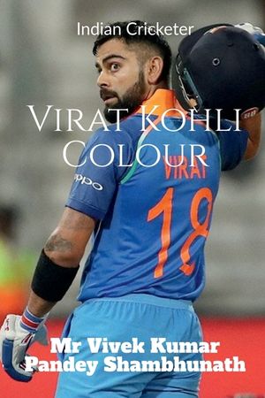 Virat Kohli Colour: Indian Cricketer image number 0