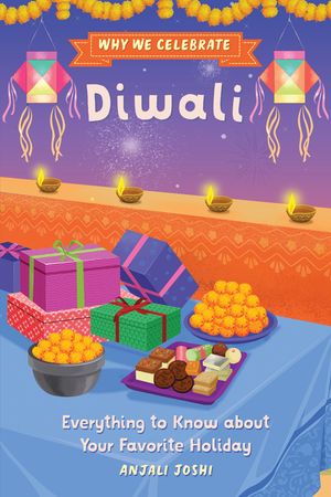 Why We Celebrate Diwali: Everything to Know about Your Favorite Holiday image number 0