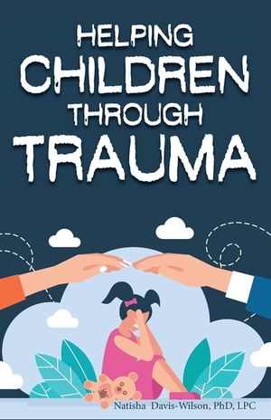 Helping Children Through Trauma image number 0