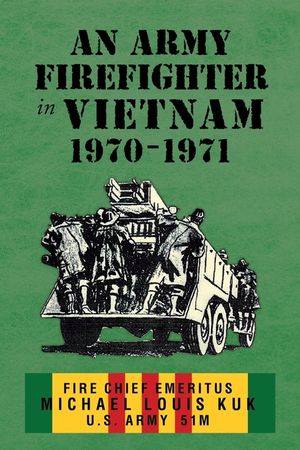 An Army Firefighter in Vietnam 1970 - 1971 image number 0