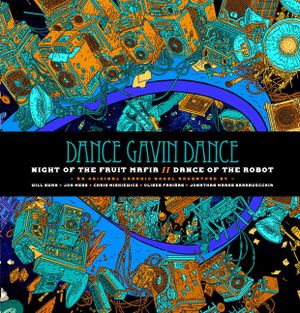 Dance Gavin Dance: Night of the Fruit Mafia/Dance of the Robot image number 0