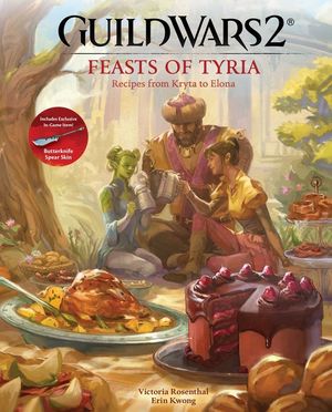 Guild Wars 2: Feasts of Tyria: Recipes from Kryta to Elona image number 0