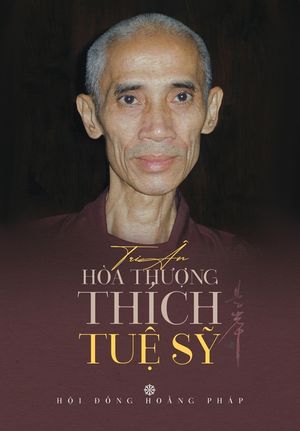 Kỷ yếu tri &acirc;n HT Th&iacute;ch Tuệ Sỹ image number 0