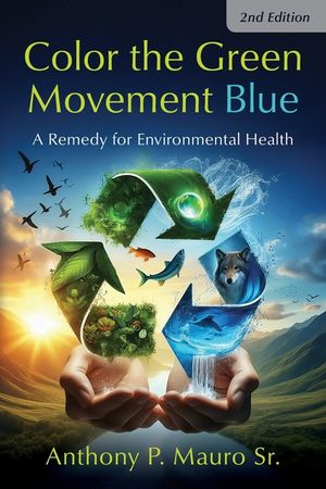 Color the Green Movement Blue: A Remedy for Environmental Health image number 0