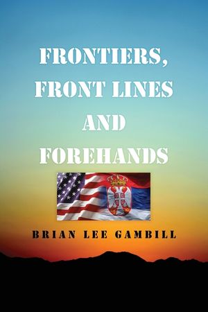 Frontiers, Front Lines and Forehands image number 0