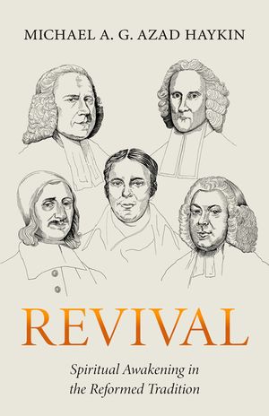 Revival: Spiritual Awakening in the Reformed Tradition image number 0