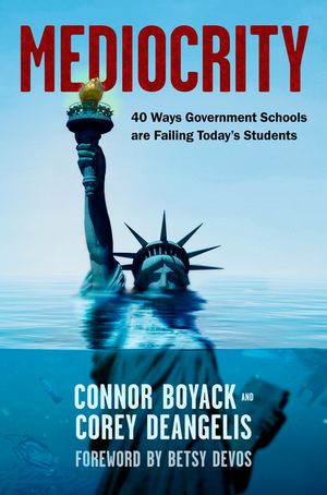 Mediocrity: 40 Ways Government Schools Are Failing Today's Students image number 0