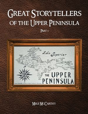 Great Storytellers of the Upper Peninsula image number 0
