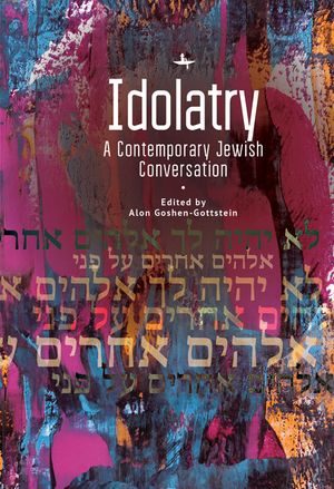 Idolatry: A Contemporary Jewish Conversation image number 0