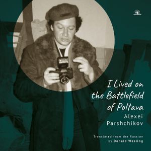 I Lived on the Battlefield of Poltova image number 0