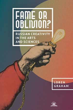 Fame or Oblivion?: Russian Creativity in the Arts and Sciences image number 0