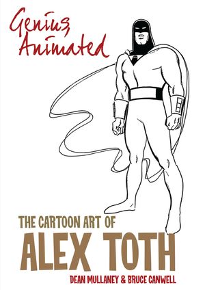 Genius, Animated: The Cartoon Art of Alex Toth image number 0