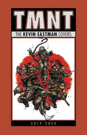 Teenage Mutant Ninja Turtles: The Kevin Eastman Covers (2019-2024) image number 0