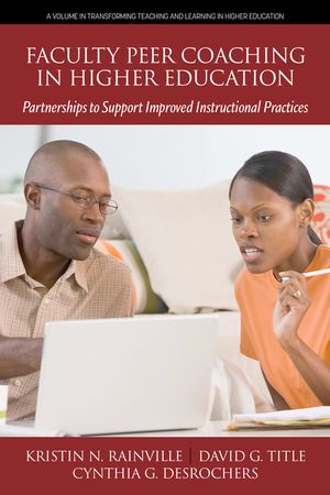 Faculty Peer Coaching in Higher Education: Partnerships to Support Improved Instructional Practices image number 0