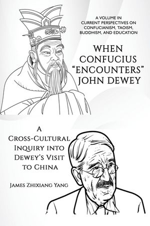 When Confucius "Encounters" John Dewey: A Cross-Cultural Inquiry Into Dewey's Visit to China image number 0