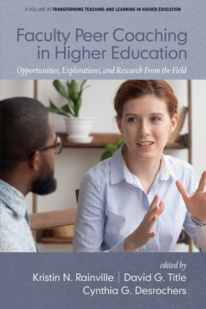 Faculty Peer Coaching in Higher Education: Opportunities, Explorations, and Research From the Field image number 0